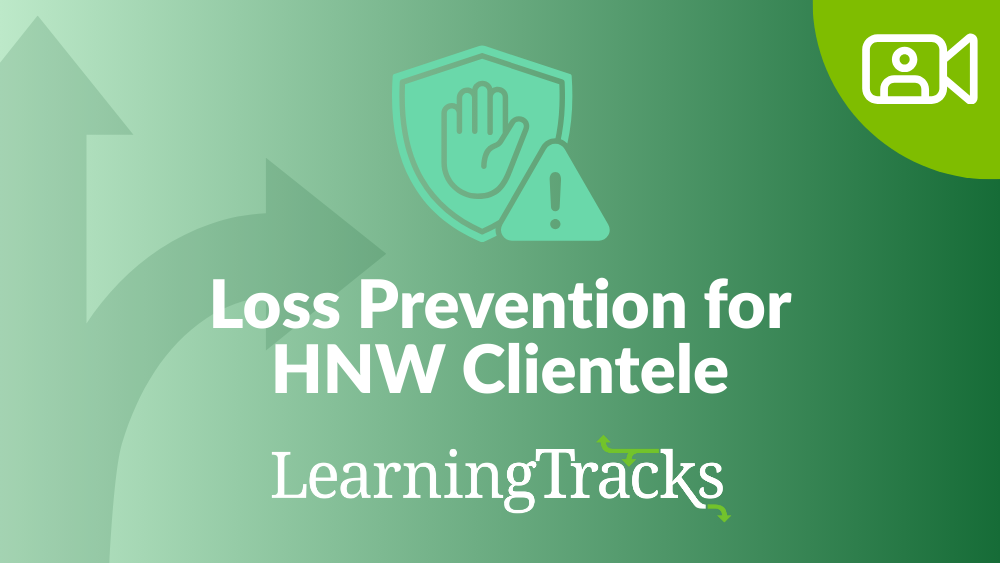 Loss Prevention for HNW Clientele